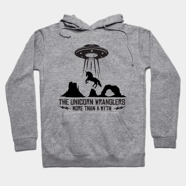 More Than a Myth Hoodie by The Unicorn Wranglers